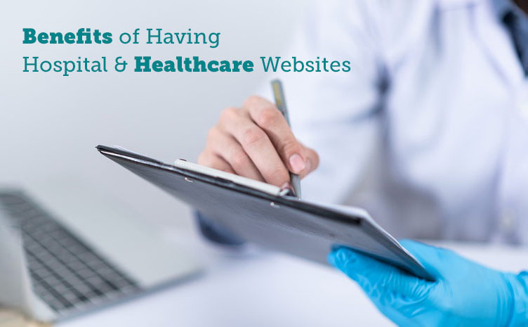 Benefits-of-Having-Hospital-&-Healthcare-Websites